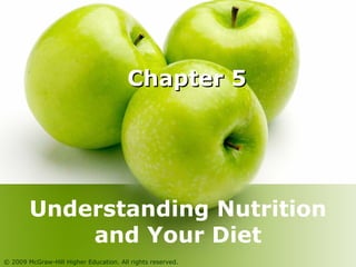 Chapter 5 Understanding Nutrition and Your Diet 