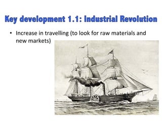 Increase in travelling (to look for raw materials and new markets)  