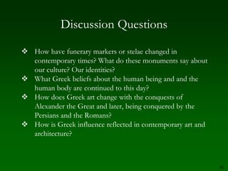 72Architecture in the Hellenistic WorldRelate the influence on Greek architecture as a result of the expansion of the Greek world.