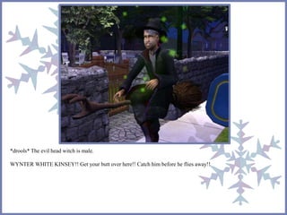 *drools* The evil head witch is male. 
WYNTER WHITE KINSEY!! Get your butt over here!! Catch him before he flies away!! 
 