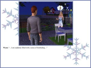 Wynn: “…I am suddenly filled with a sense of foreboding…” 
 