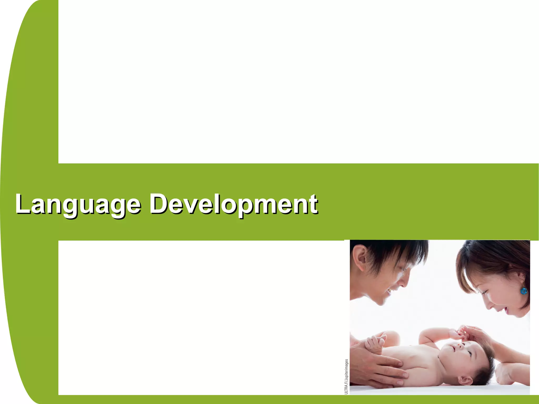 Language DevelopmentLanguage Development
 