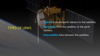 UPLINK, DOWNLINK AND OVERALL LINK PERFORMANCE INTER-SATELLITE LINKS | PPTX