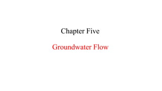 Chapter 5.pdf it takes about groundwater flow dynamics and over all ...