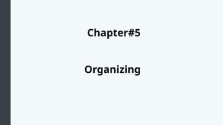 Chapter#5 Principle of Management Course | PPTX