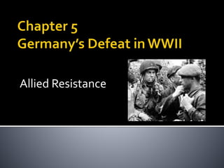 Allied Resistance
 
