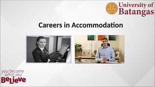 Careers in Accommodation
10/10/12
 