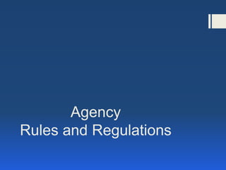 Agency
Rules and Regulations
 