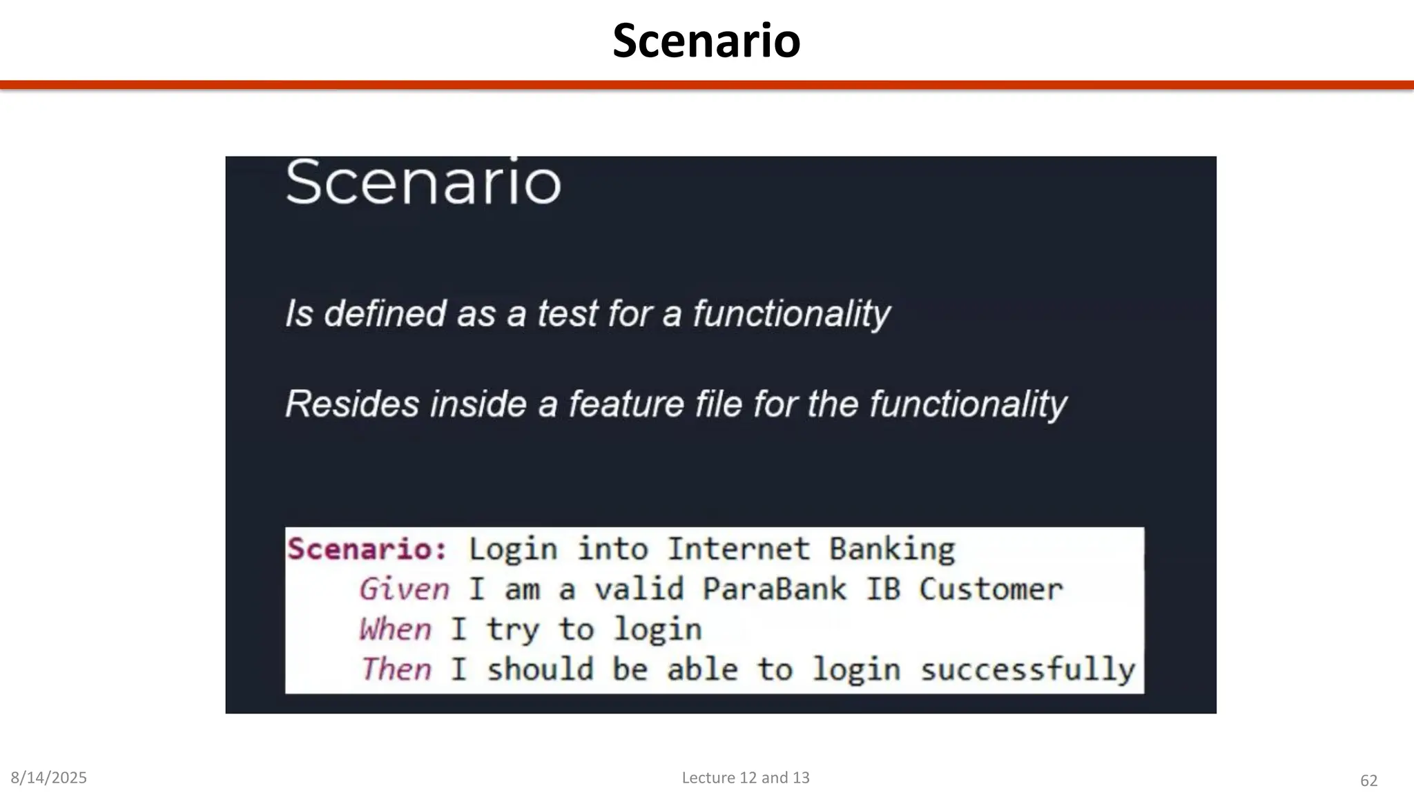 62
Lecture 12 and 13
Scenario
8/14/2025
 