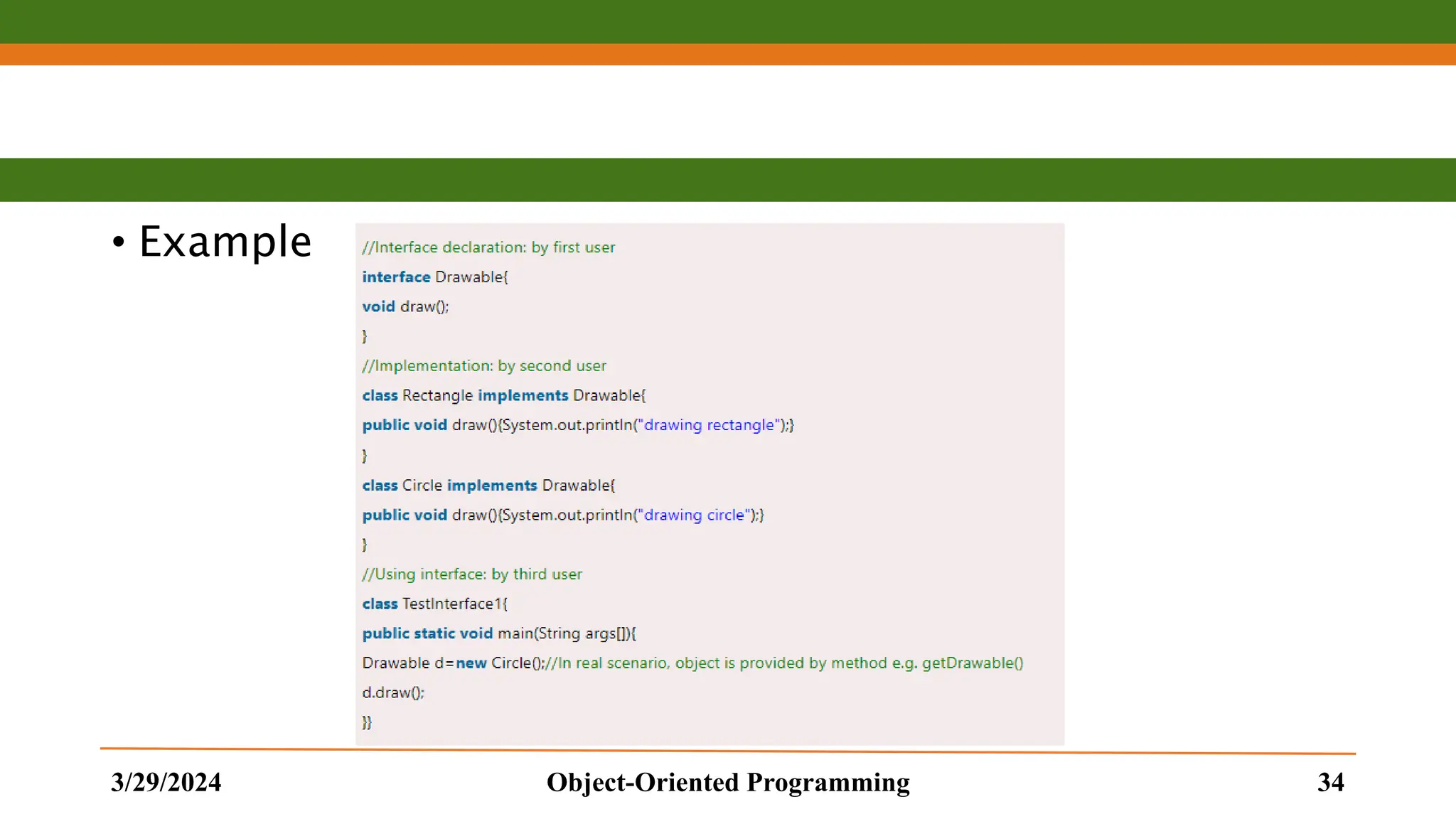 • Example 3/29/2024 Object-Oriented Programming 34 