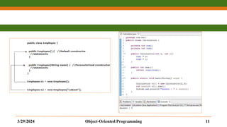 3/29/2024 Object-Oriented Programming 11
 