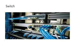 Switch
 