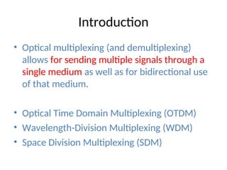 Advanced Optical Multiplexing Techniques for High Capacity Networks | PPT