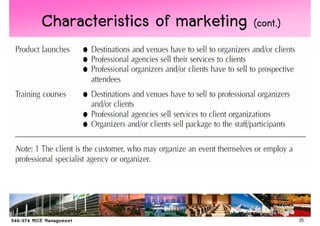 Characteristics of marketing (cont.)




                                       15
 