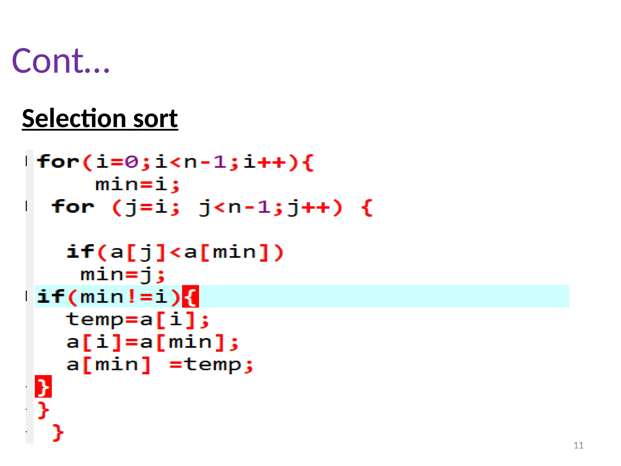 11 Cont… Selection sort 