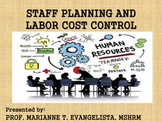 STAFF PLANNING AND LABOR COST CONTROL | PPTX