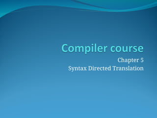 Chapte - Syntax Directed Translation.ppt