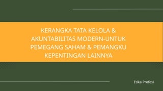 Chapter 5 - Tata Kelola Dan Akuntabilitas Etika Perusahaan.pptx