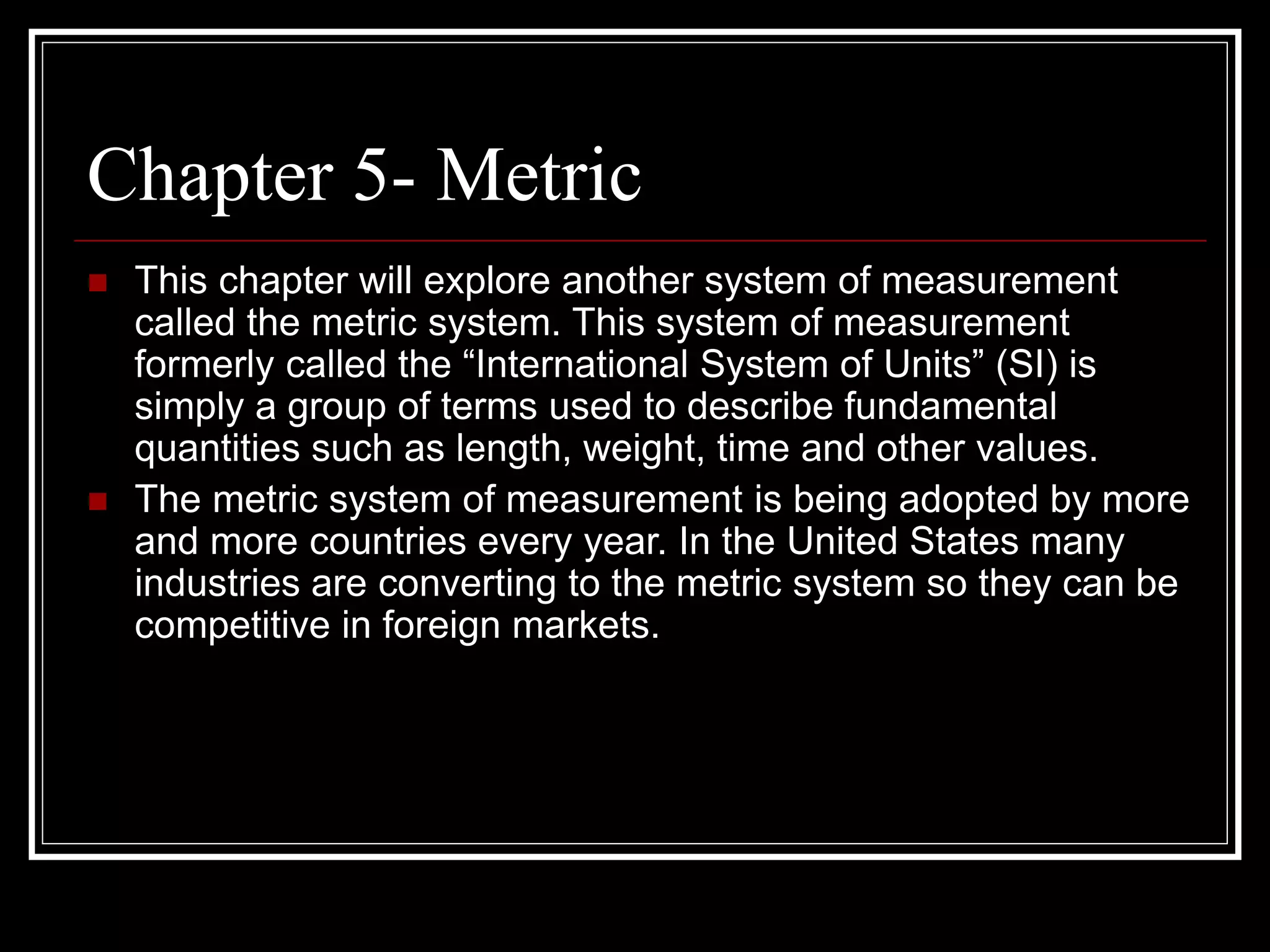 Chapter 5: Metric Measurements | PPT
