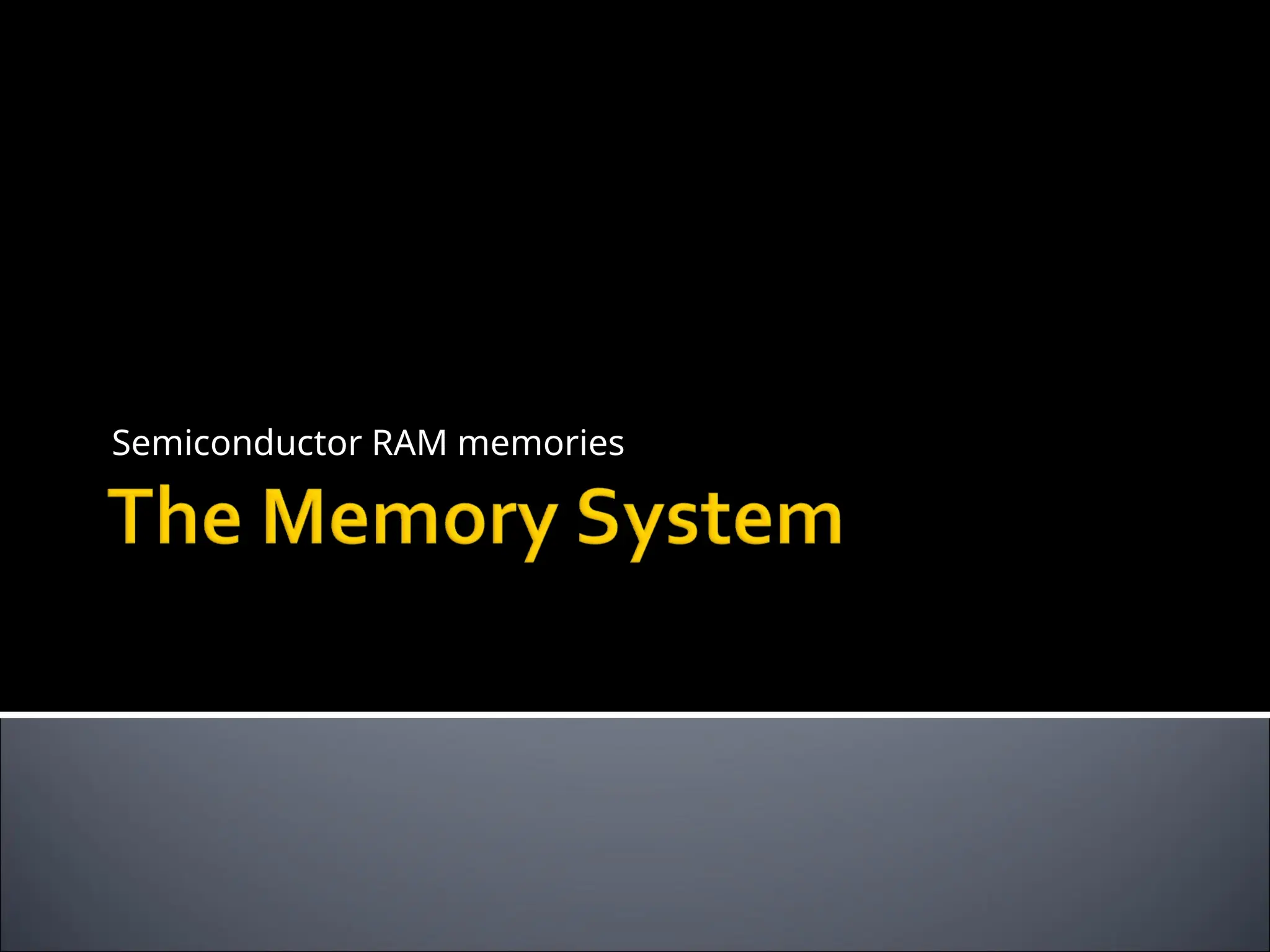 Semiconductor RAM memories
 
