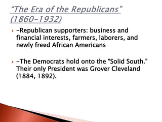  In 1912, the former Republican Theodore
Roosevelt’s [splinter-party ] Progressive
“Bull Moose” Party handed Democrat
Woo...