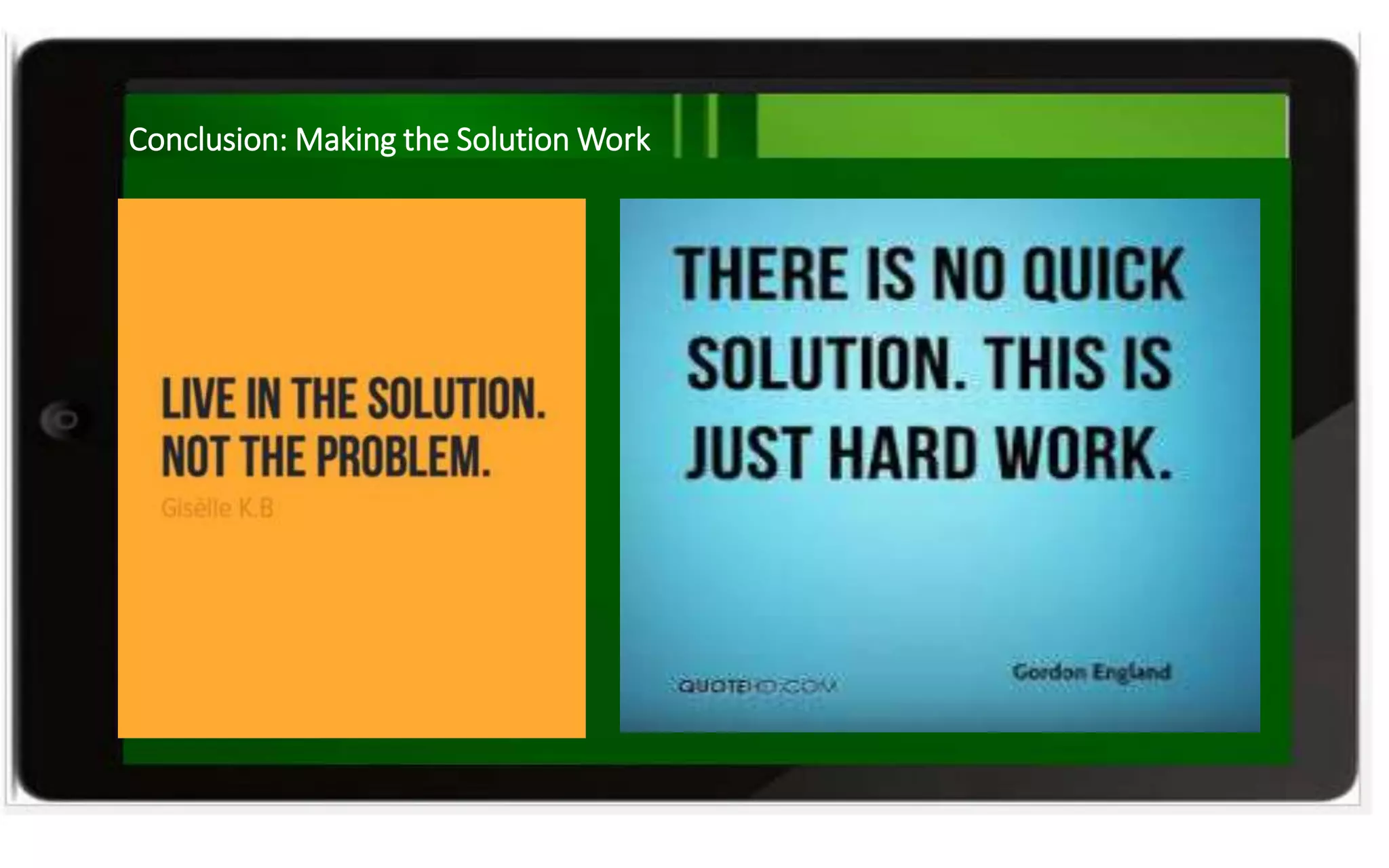 Conclusion: Making the Solution Work
 