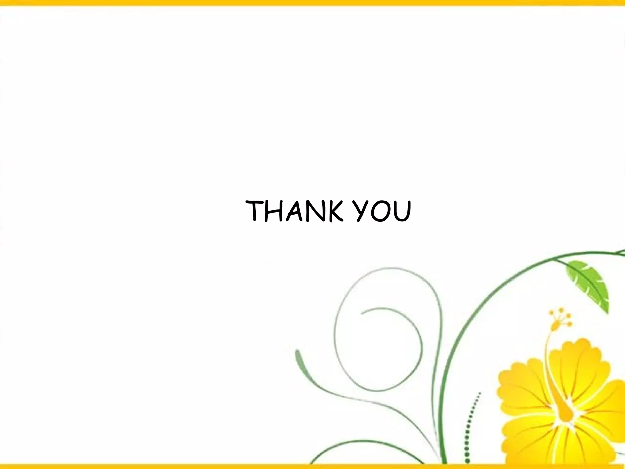 THANK YOU

Chapter 5 : DNA TECHNOLOGY

39

 