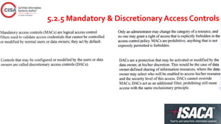 5.2.5 Mandatory & Discretionary Access Controls
 