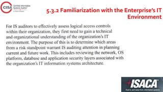 5.3.2 Familiarization with the Enterprise’s IT
Environment
 