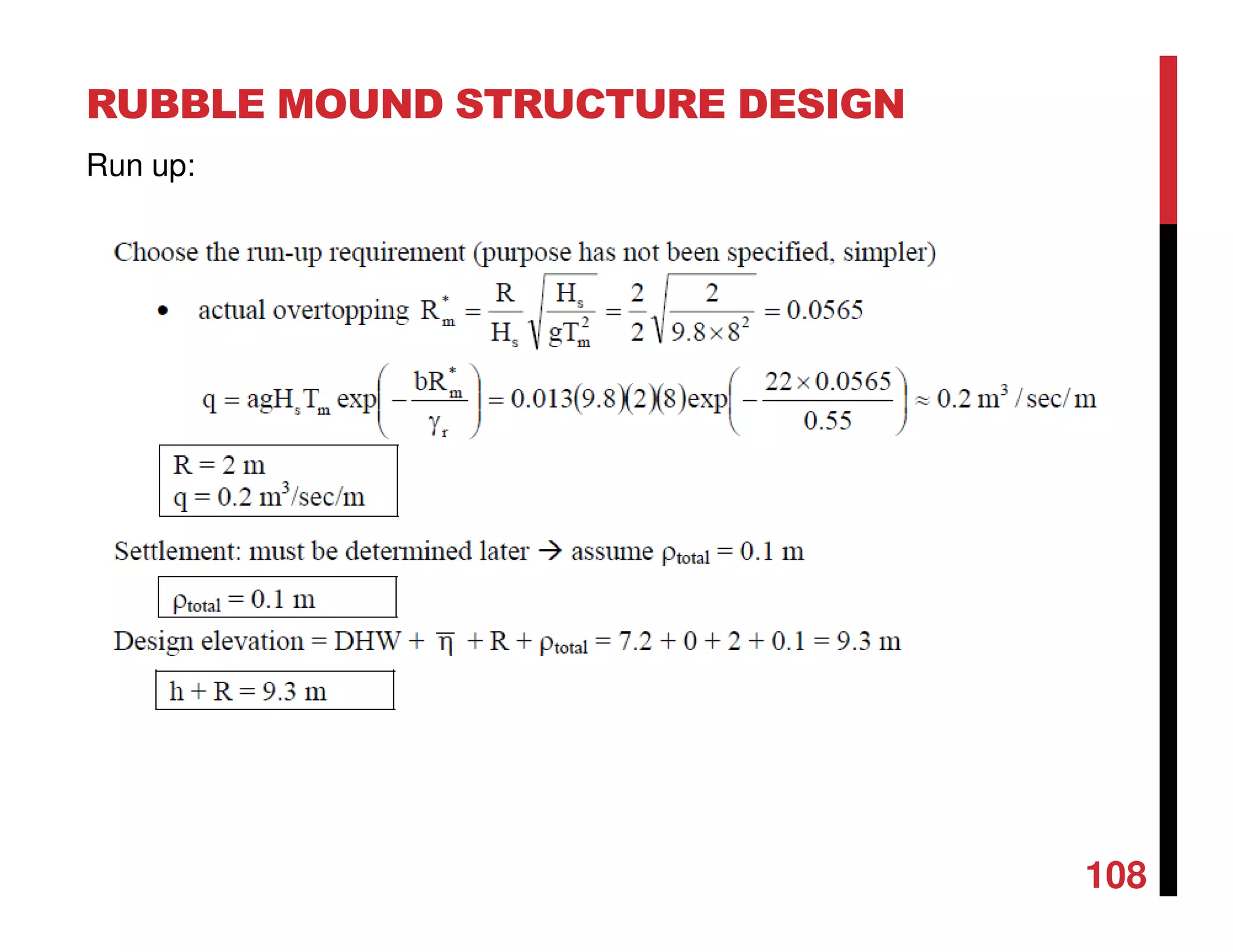 RUBBLE MOUND STRUCTURE DESIGN
108
Run up:
 