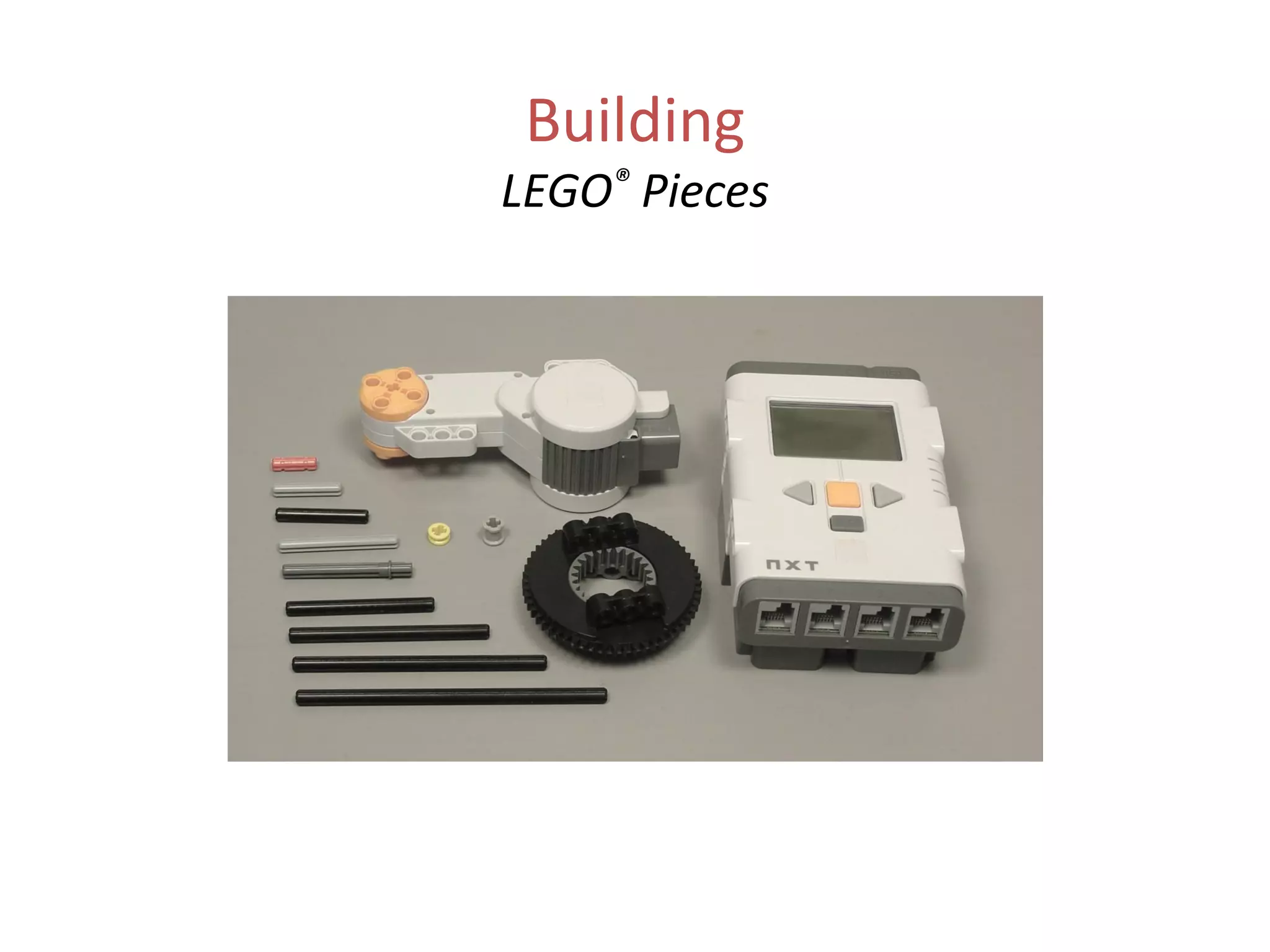 Building
LEGO® Pieces
 
