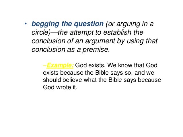 Begging The Question Definition 7 2 T4 Chapter 5 Fallacies 8 638