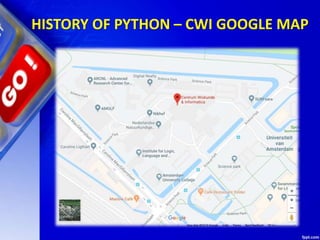 HISTORY OF PYTHON – CWI GOOGLE MAP
 