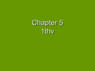 Chapter 5
  1thv
 