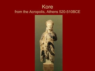 Kore from the Acropolis, Athens 520-510BCE 