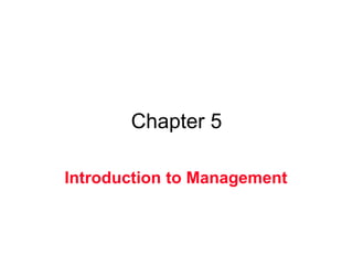Chapter 5 lc introduction to management | PPT