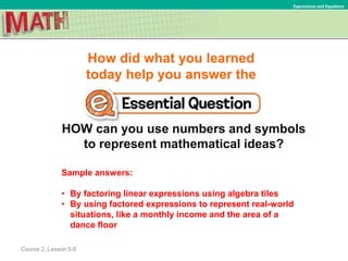 (7) Lesson 5.8 - Factor Linear Expressions | PPTX