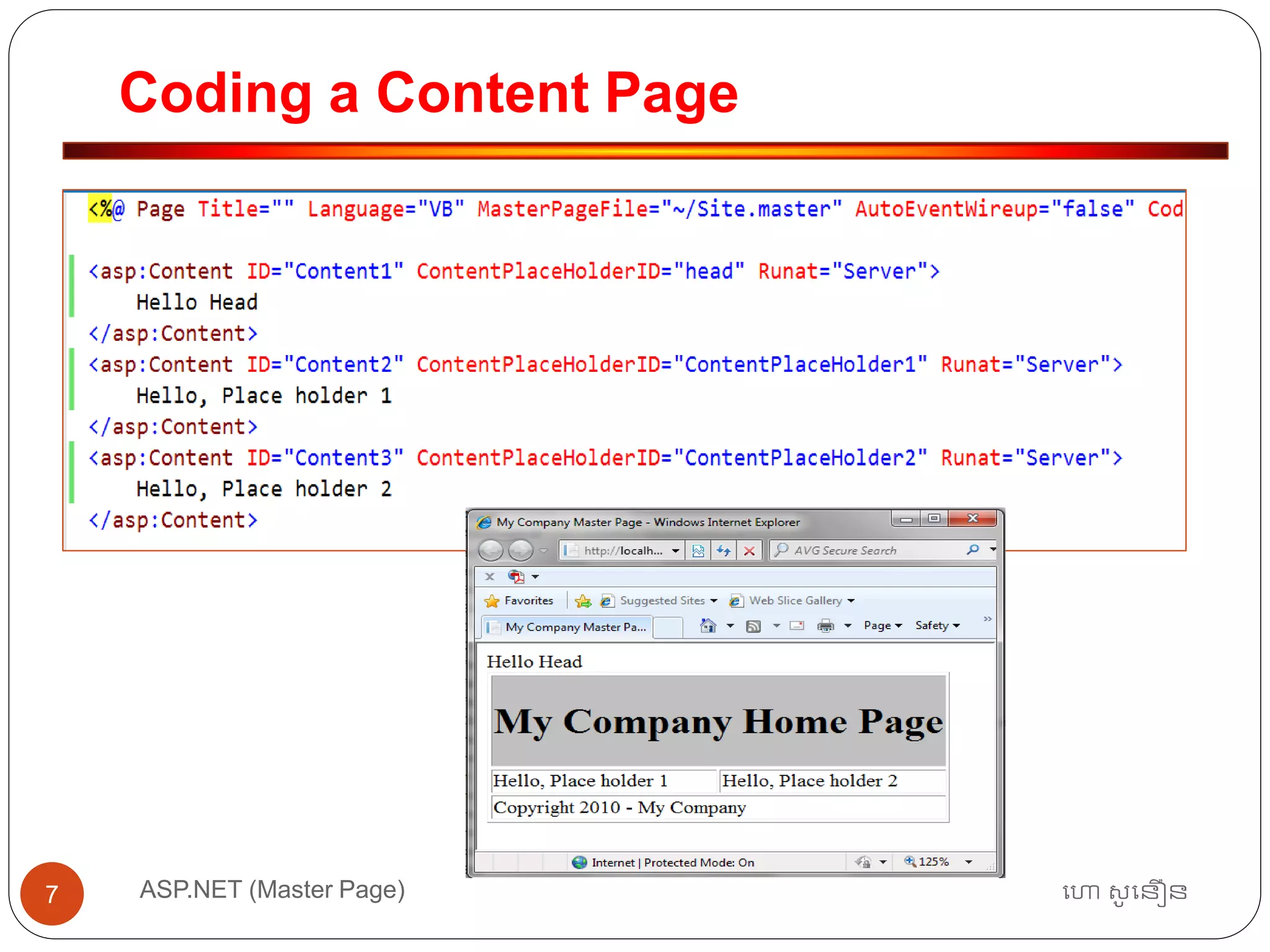 Coding a Content Page
ហោ សូ ហនឿនASP.NET (Master Page)7
 