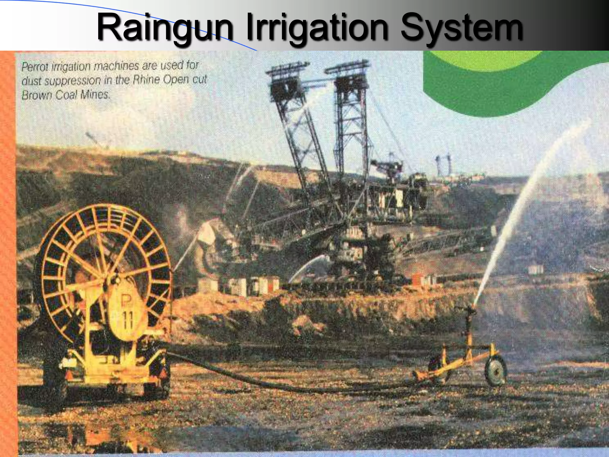Raingun Irrigation System
 