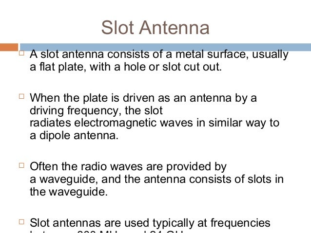 Advantages And Disadvantages Of Slot Antenna