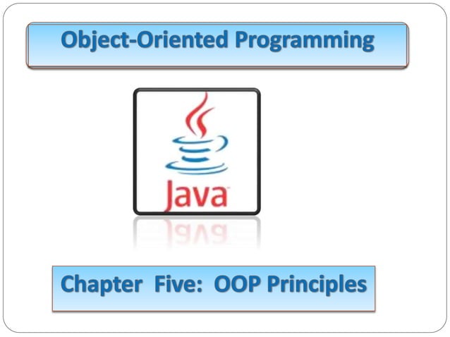 Chapter 5 (OOP Principles).ppt