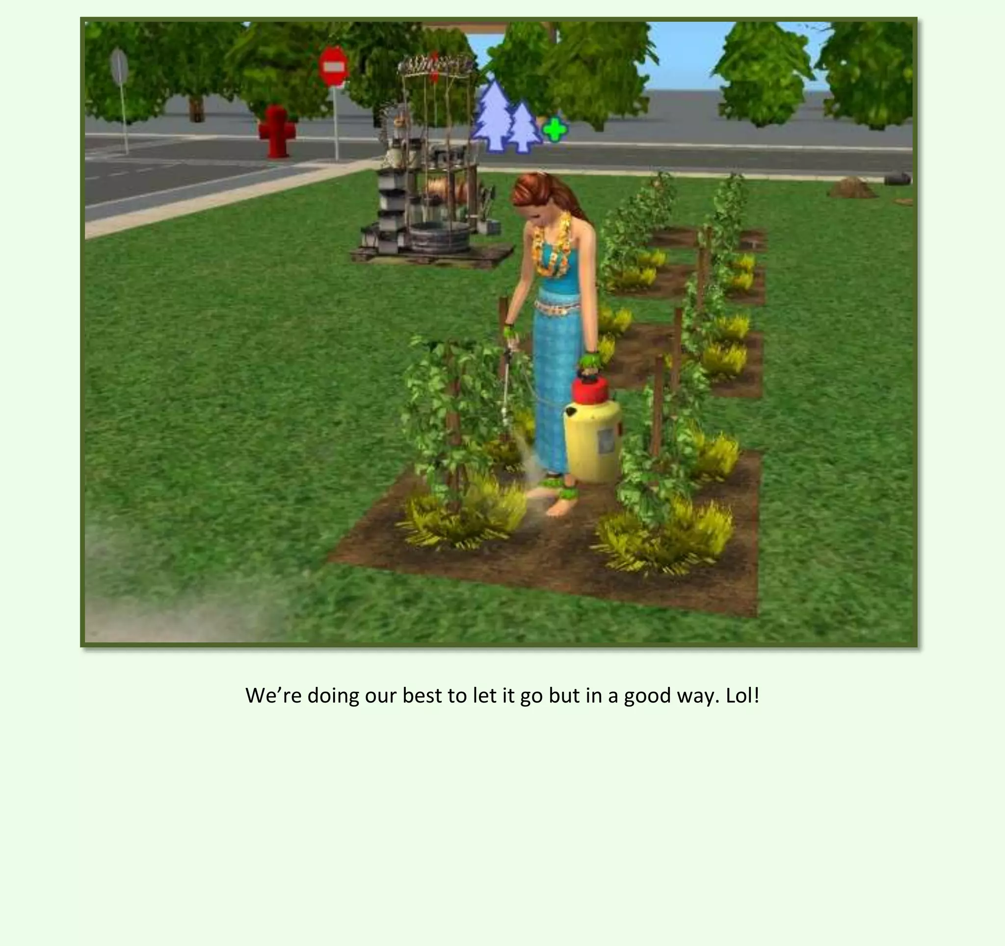 We’re doing our best to let it go but in a good way. Lol!

 