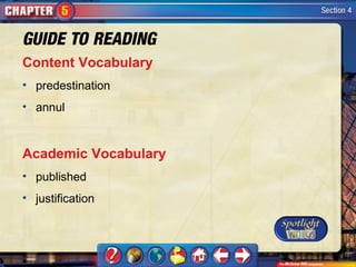 Content Vocabulary
• predestination
• annul



Academic Vocabulary
• published
• justification
 