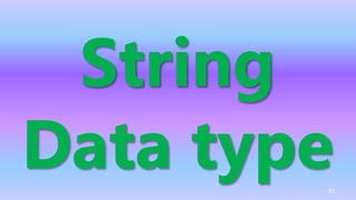 String
Data type82
 