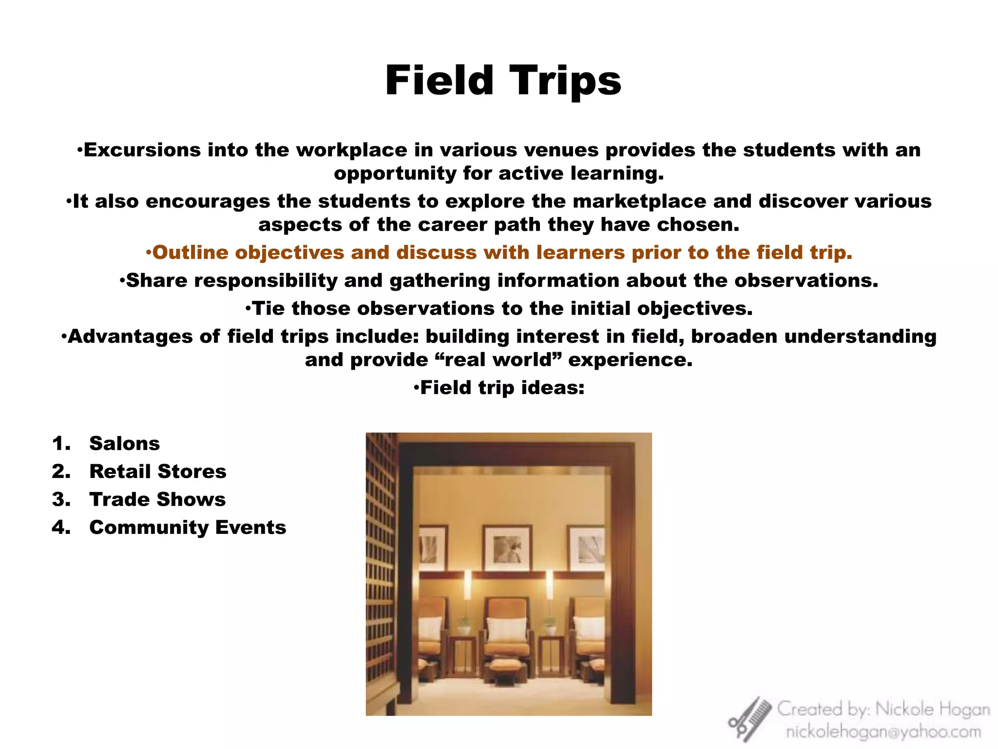 The educator will vary the stimuli.