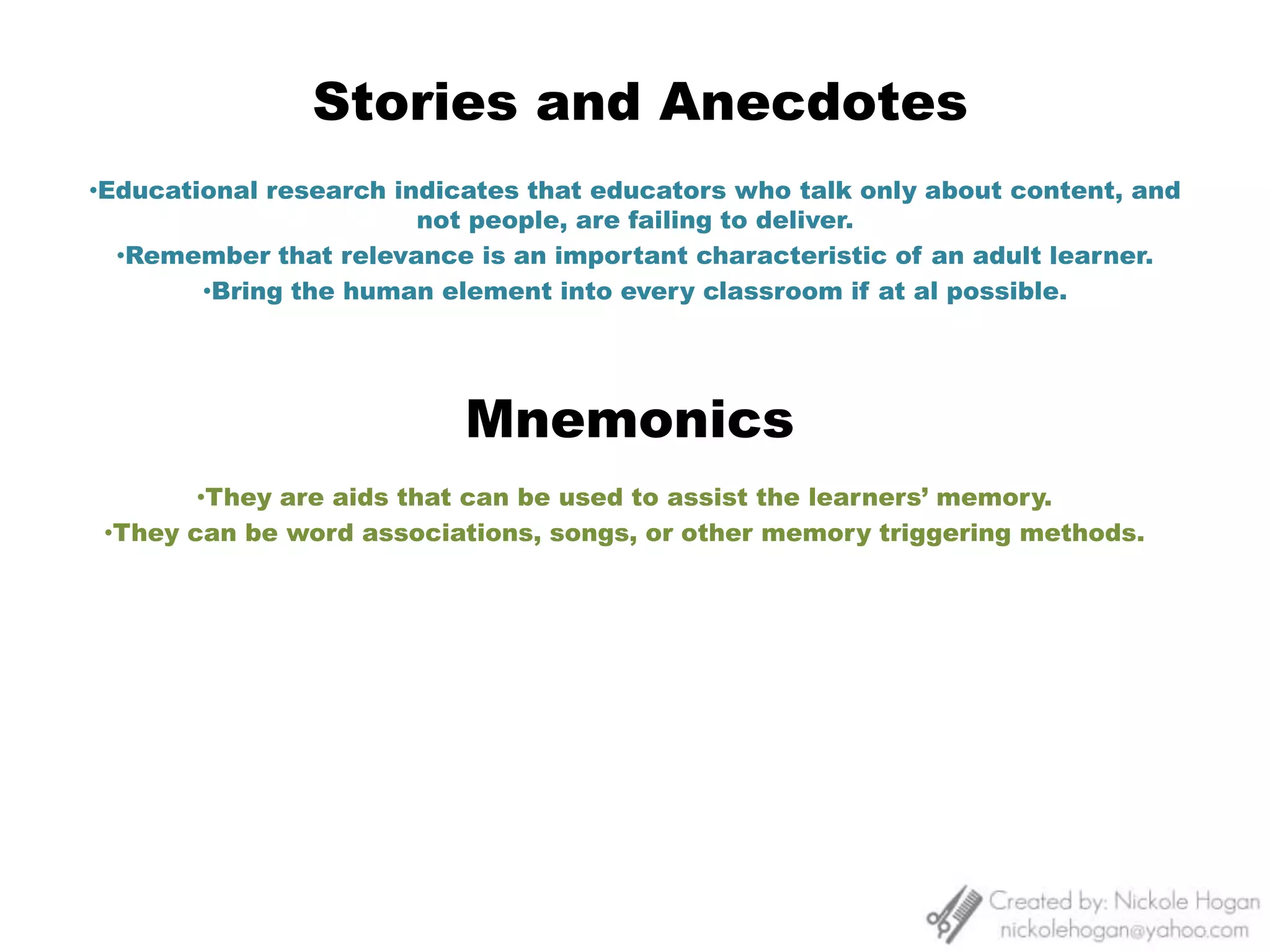 Tips for group discovery and learning:Avoid interrupting learners and groups when at work.Provide ample time.Ensure that activity is based on problems or questions that are solvable.Allow for differences of opinions among learners.