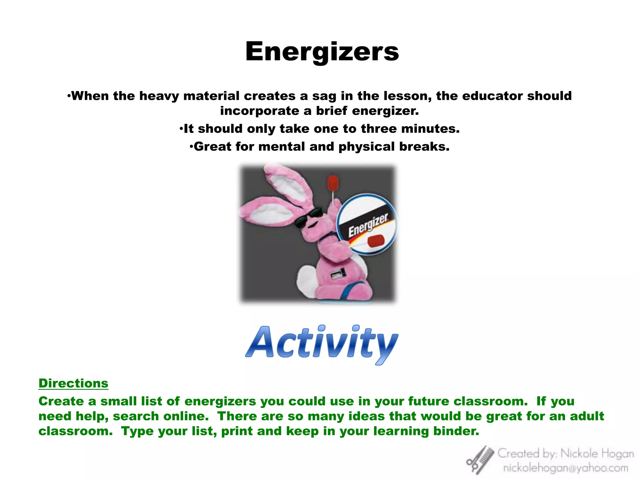 Role-PlayingThe purpose of role-playing is to help learners understand the views and feelings of other people with respect to a wide range of personal and social issues.