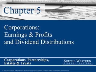 Chapter 5 Corporations: Earnings & Profits and Dividend Distributions 