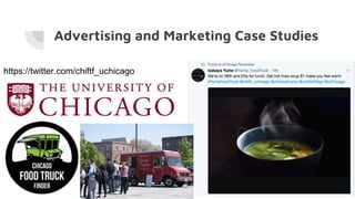Advertising and Marketing Case Studies
https://twitter.com/chiftf_uchicago
 