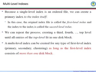 By Getnet T, Misganaw A, Agereselam D
Multi-Level Indexes
 
